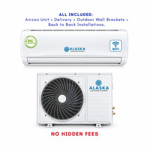 All Included : Alaska DC Inverter 9000 BTU Wi Fi enabled